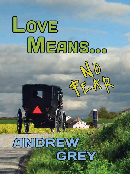 Title details for Love Means... No Fear by Andrew Grey - Available
